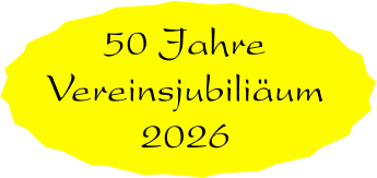 50 Jahre Vereinsjubiliäum 2026