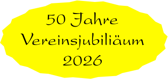 50 Jahre Vereinsjubiliäum 2026